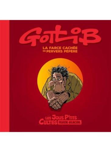 GOTLIB-LA-FARCE-CACHEE-DE-PERVERS-PEPERE